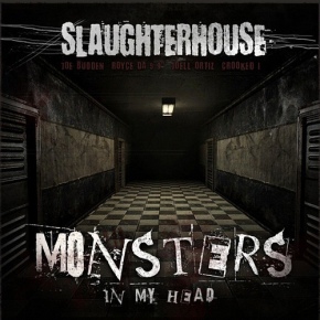 New Music: Slaughterhouse “Monsters In My Head”